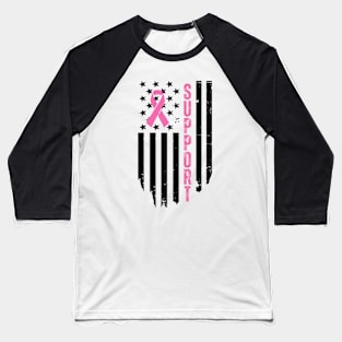 Support - Breast cancer awareness Baseball T-Shirt